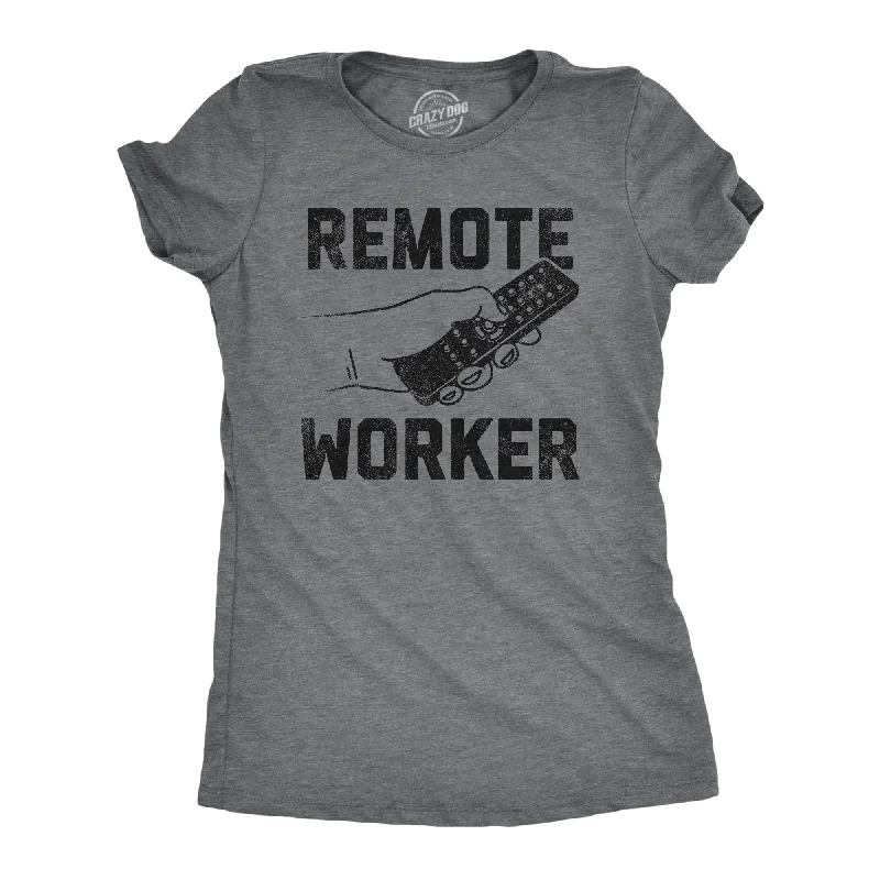 Remote Worker Women's T Shirt