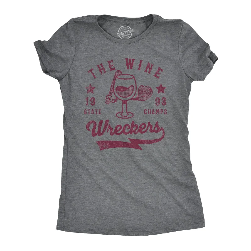 The Wine Wreckers State Champs Women's T Shirt