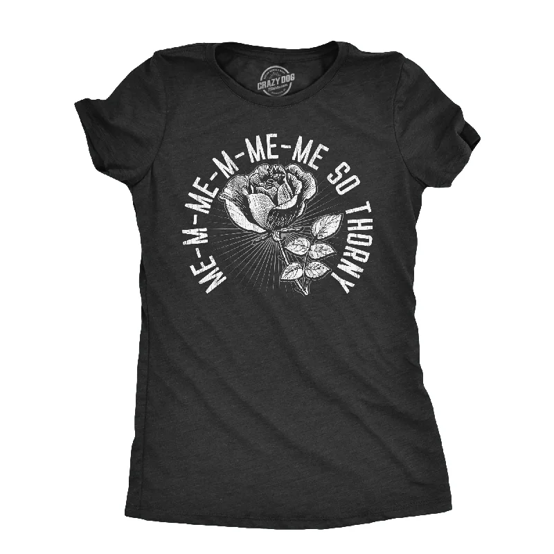 Me So Thorny Women's T Shirt