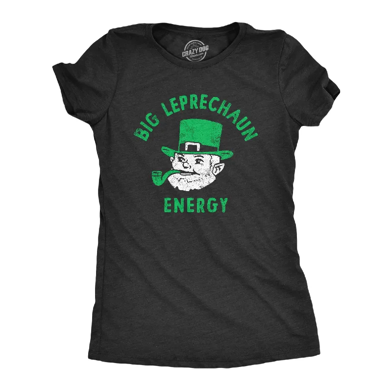 Big Leprechaun Energy Women's T Shirt