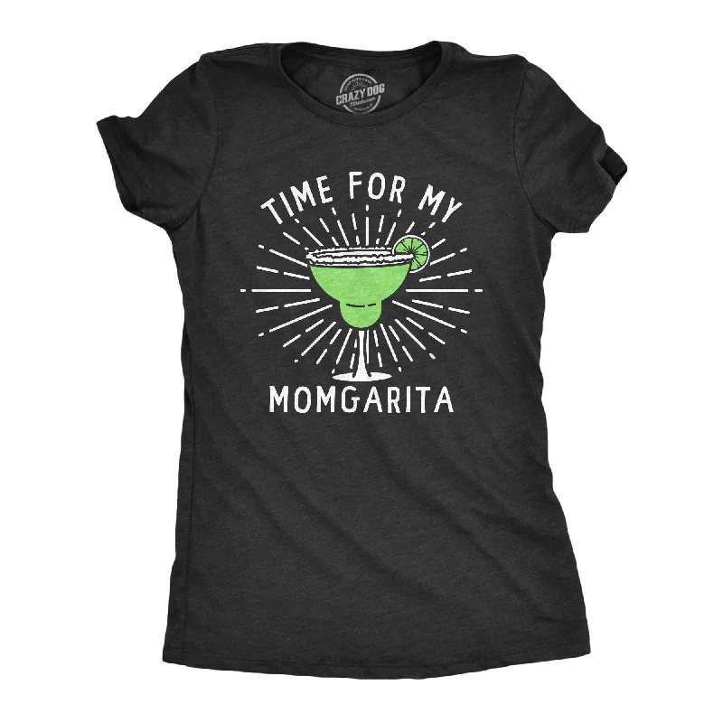 Time For My Momgarita Women's T Shirt